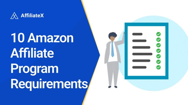 10 Amazon Affiliate Program Requirements