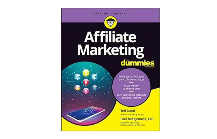 Affiliate marketing books: Affiliate Marketing For Dummies by Ted Sudol & Paul Mladjenovic