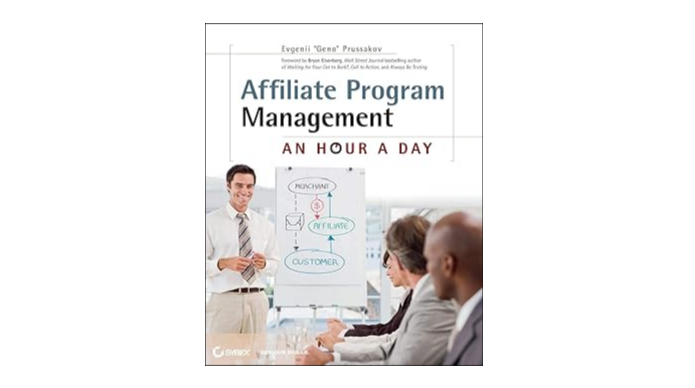 Affiliate marketing books: Affiliate Program Management - An Hour a Day by Evgenii Prussakov