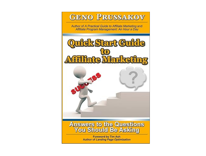 Affiliate marketing books: Quick Start Guide to Affiliate Marketing by Geno Prussakov