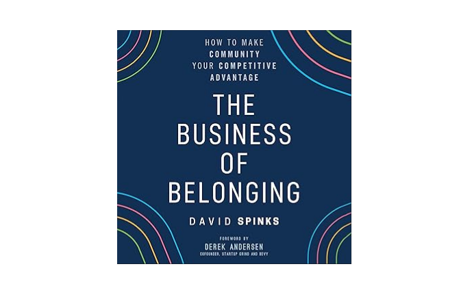 Affiliate marketing books: The Business of Belonging by David Spinks