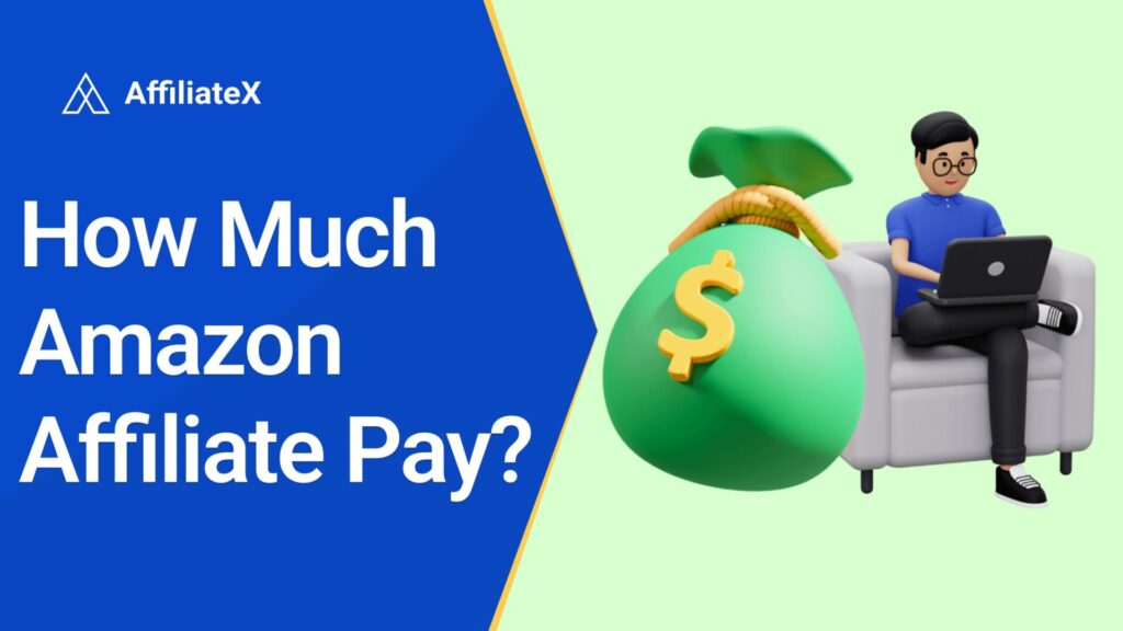 how-much-amazon-affiliate-pay