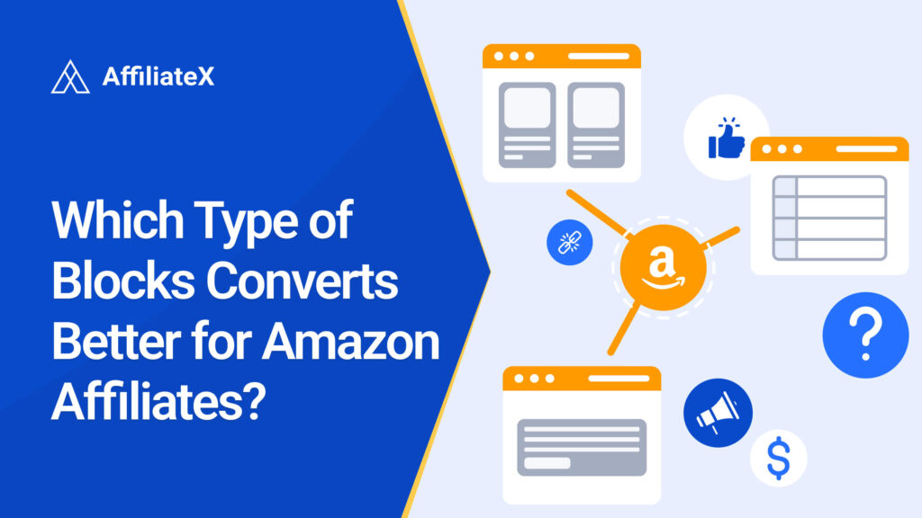 Which Type of Amazon Affiliate Block Converts Best? Comparison of Single Product, Comparison Table, and Other Blocks