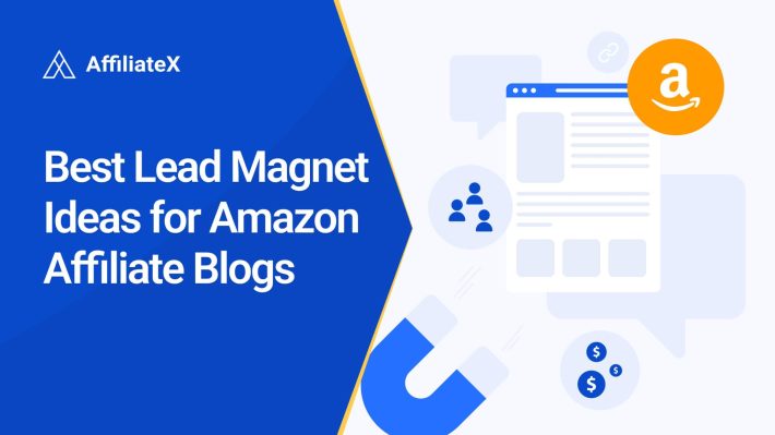 Best Lead Magnet Ideas for Amazon Affiliate Blogs