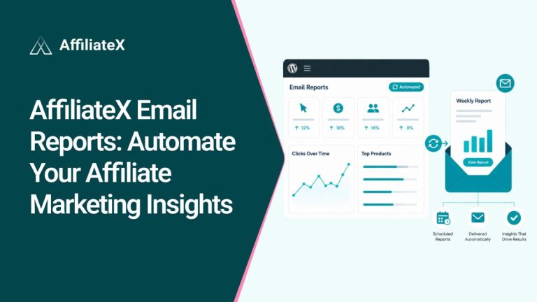 AffiliateX Email Reports: Automate Your Affiliate Marketing Insights