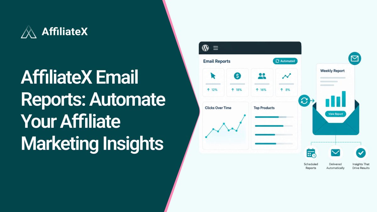 AffiliateX Email Reports: Automate Your Affiliate Marketing Insights